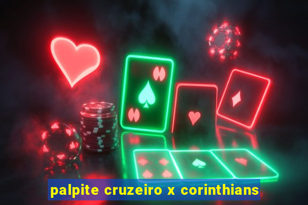 palpite cruzeiro x corinthians